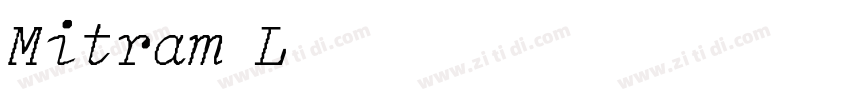 Mitram LightItalic字体转换